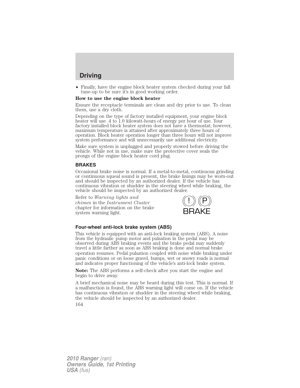 Brakes, Four-wheel anti-lock brake system (abs), P! brake | FORD 2010 Ranger v.1 User Manual | Page 164 / 286