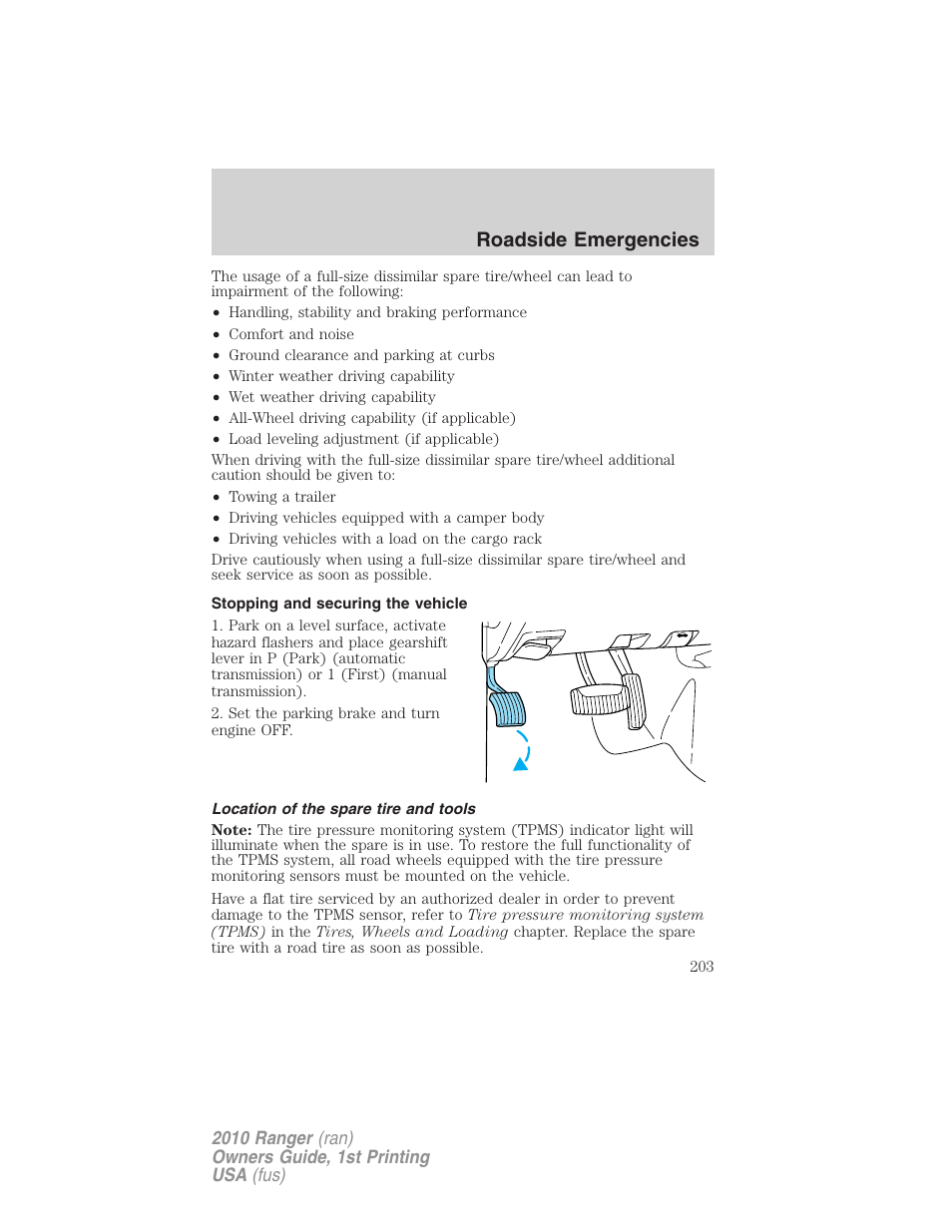 Stopping and securing the vehicle, Location of the spare tire and tools, Roadside emergencies | FORD 2010 Ranger v.1 User Manual | Page 203 / 286