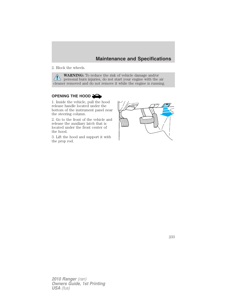 Opening the hood, Maintenance and specifications | FORD 2010 Ranger v.1 User Manual | Page 233 / 286