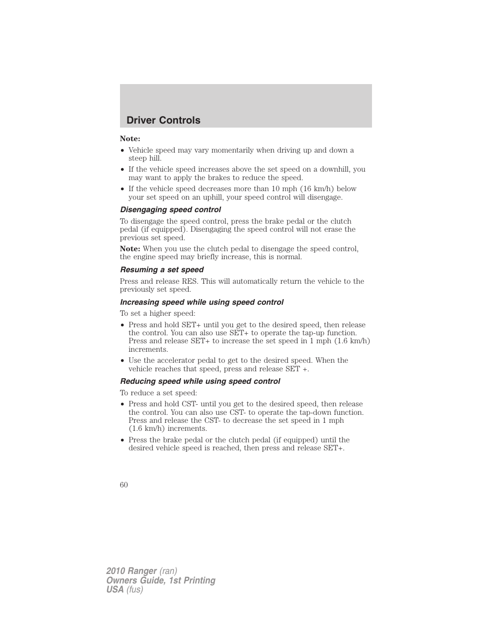 Disengaging speed control, Resuming a set speed, Increasing speed while using speed control | Reducing speed while using speed control, Driver controls | FORD 2010 Ranger v.1 User Manual | Page 60 / 286