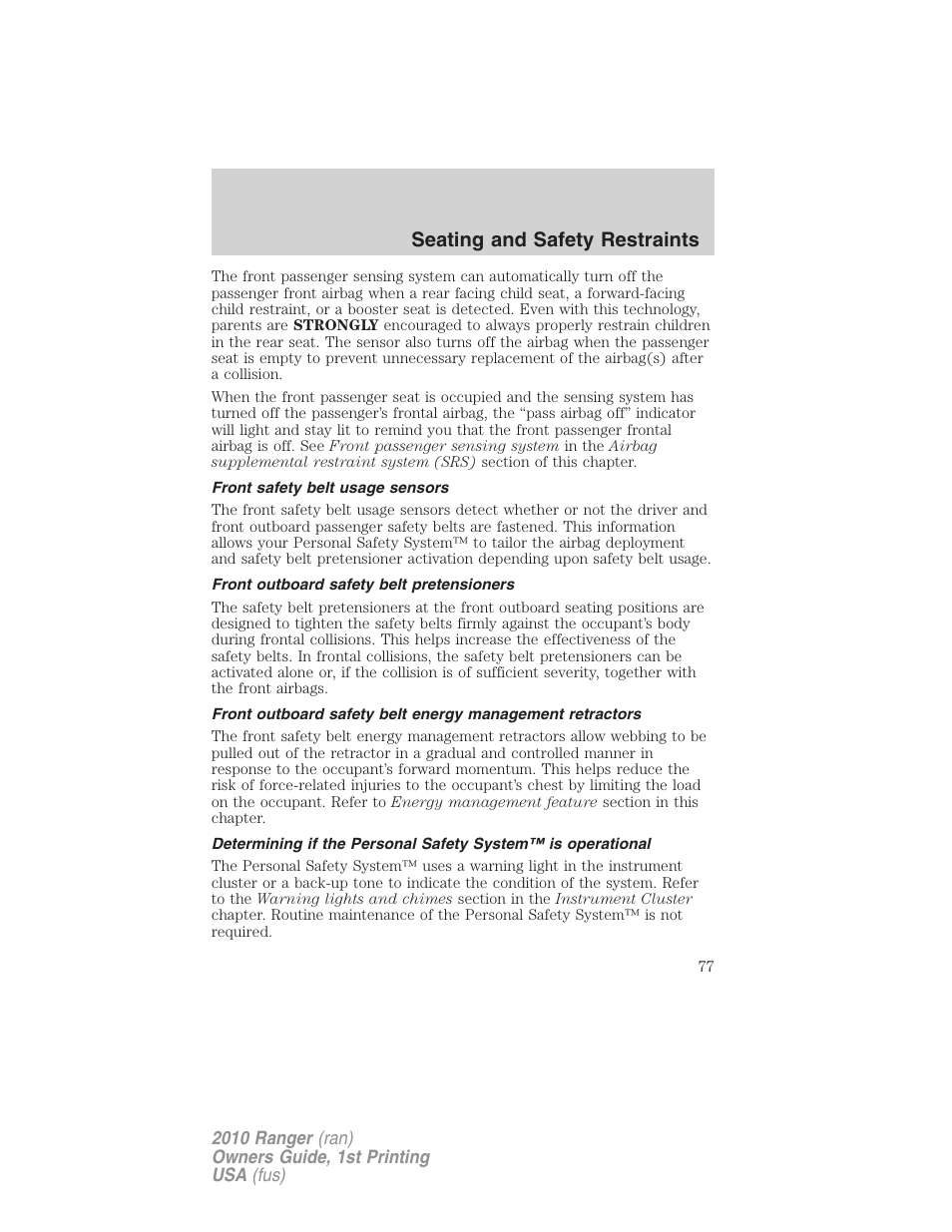 Front safety belt usage sensors, Front outboard safety belt pretensioners, Seating and safety restraints | FORD 2010 Ranger v.1 User Manual | Page 77 / 286