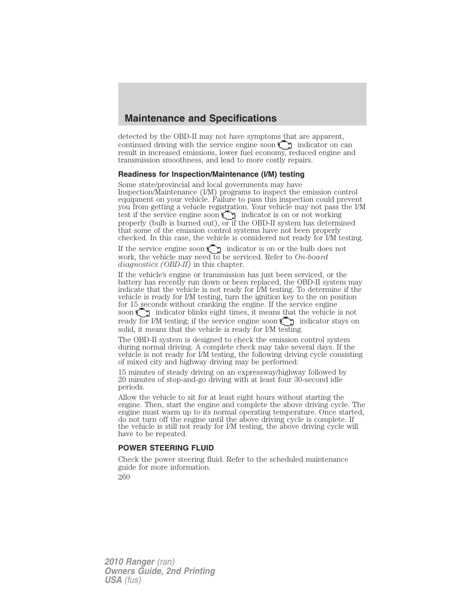 Readiness for inspection/maintenance (i/m) testing, Power steering fluid, Maintenance and specifications | FORD 2010 Ranger v.2 User Manual | Page 260 / 287