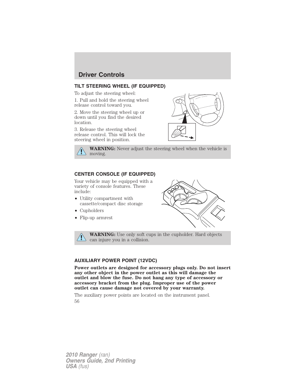 Tilt steering wheel (if equipped), Center console (if equipped), Auxiliary power point (12vdc) | Steering wheel adjustment, Driver controls | FORD 2010 Ranger v.2 User Manual | Page 56 / 287