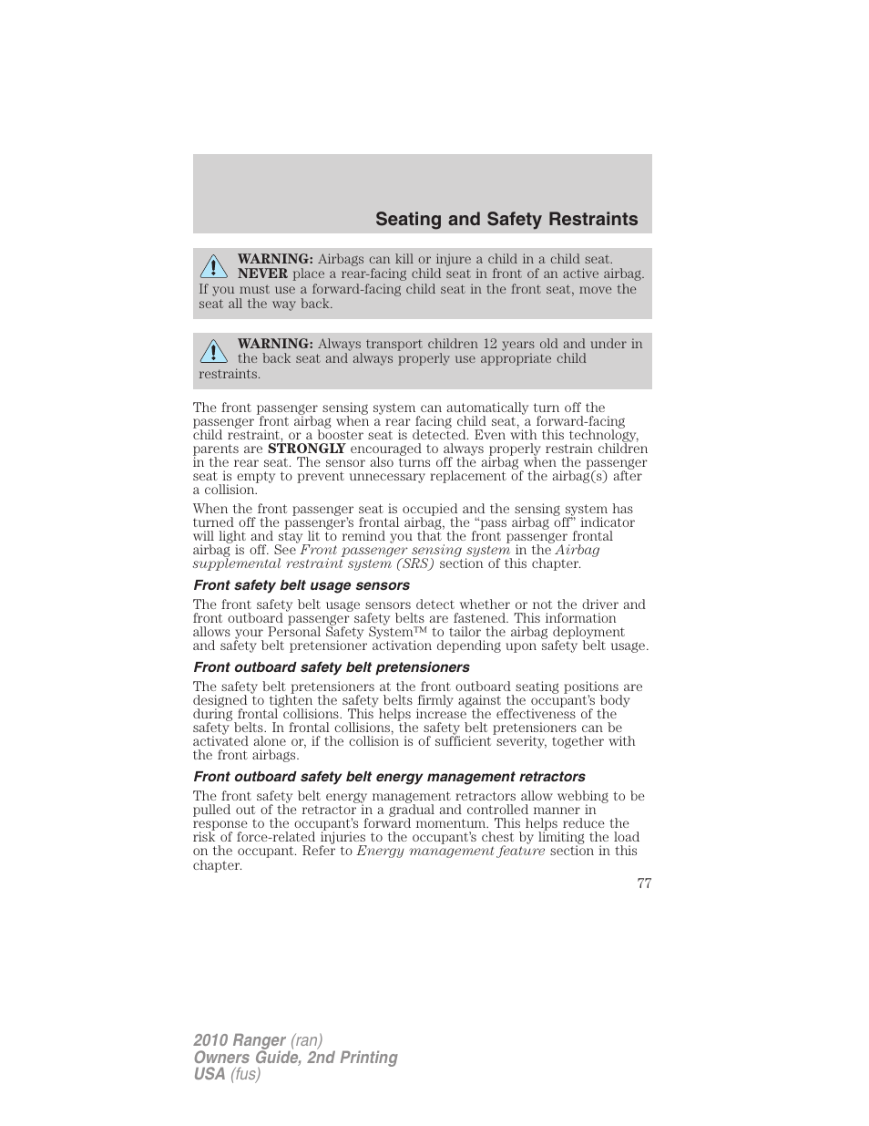 Front safety belt usage sensors, Front outboard safety belt pretensioners, Seating and safety restraints | FORD 2010 Ranger v.2 User Manual | Page 77 / 287