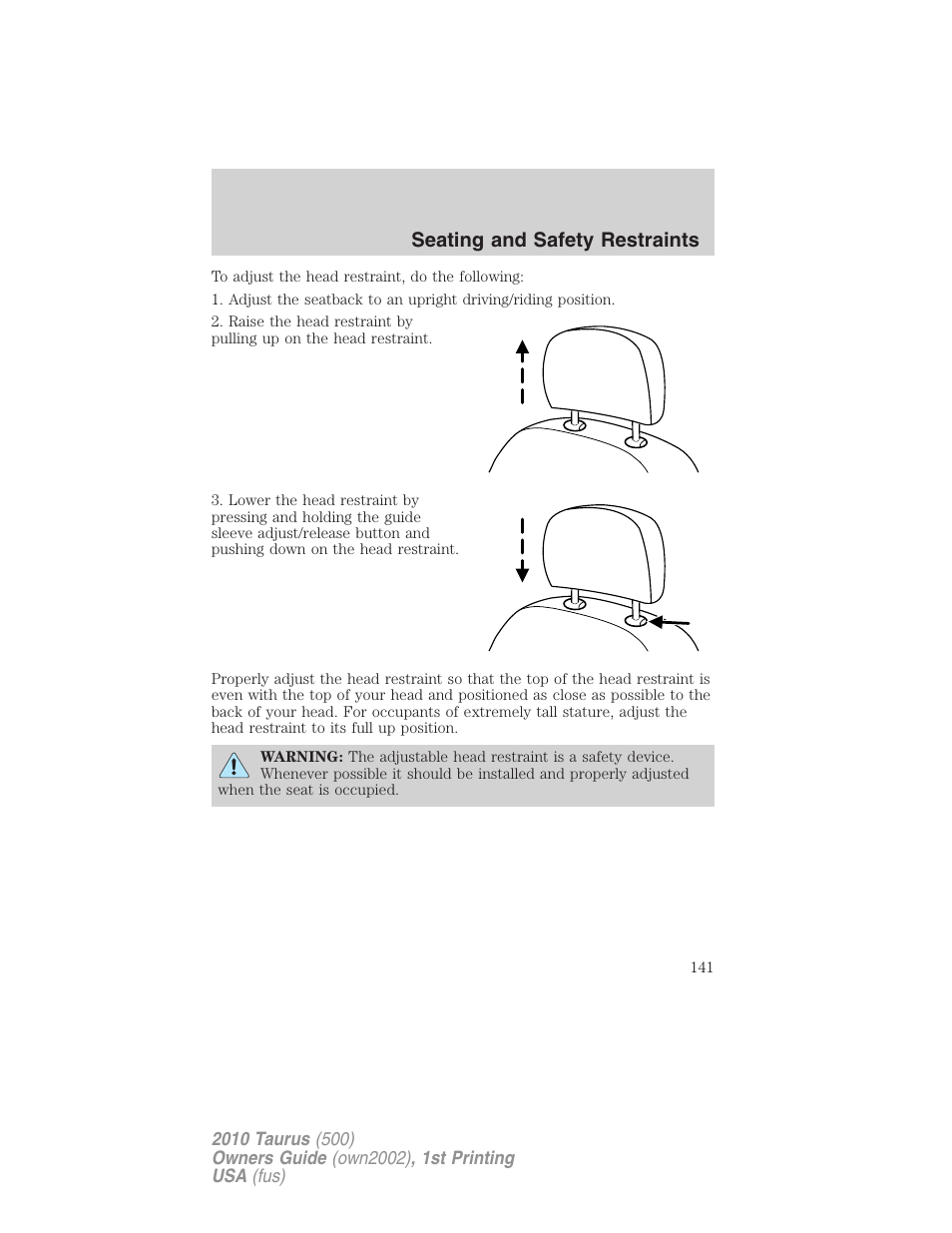 Seating and safety restraints | FORD 2010 Taurus v.1 User Manual | Page 141 / 378