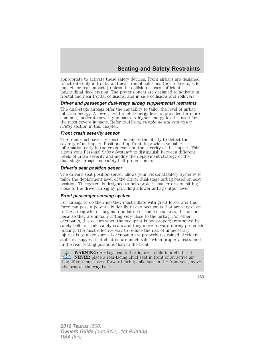 Front crash severity sensor, Driver’s seat position sensor, Front passenger sensing system | Seating and safety restraints | FORD 2010 Taurus v.1 User Manual | Page 159 / 378