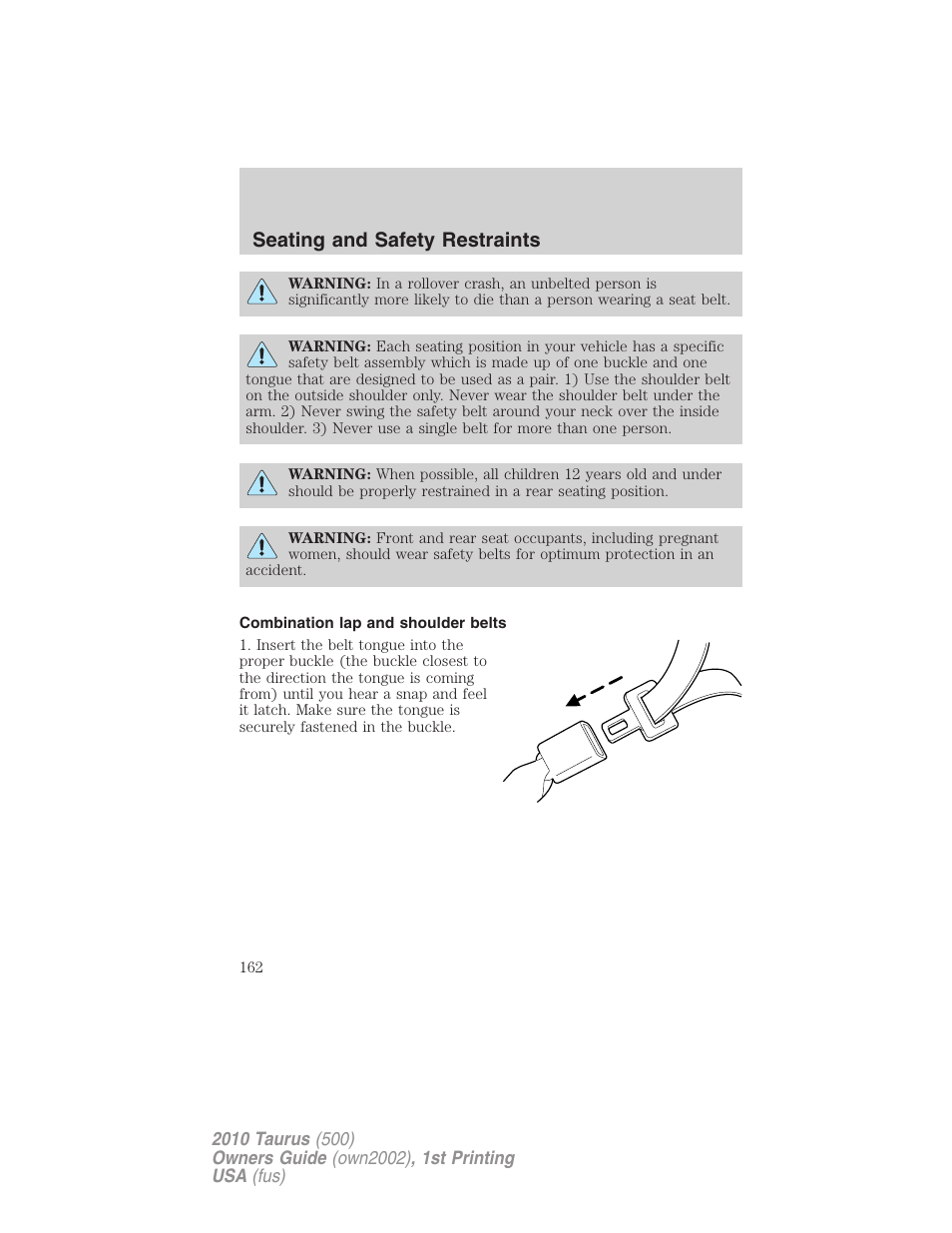 Combination lap and shoulder belts, Seating and safety restraints | FORD 2010 Taurus v.1 User Manual | Page 162 / 378