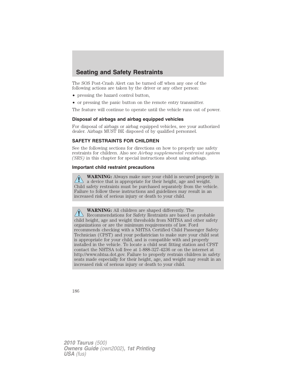 Disposal of airbags and airbag equipped vehicles, Safety restraints for children, Important child restraint precautions | Child restraints, Seating and safety restraints | FORD 2010 Taurus v.1 User Manual | Page 186 / 378