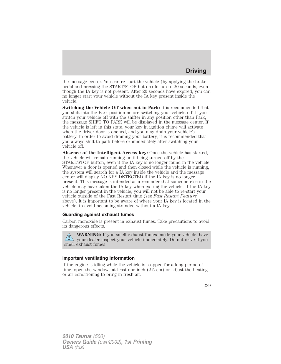 Guarding against exhaust fumes, Important ventilating information, Driving | FORD 2010 Taurus v.1 User Manual | Page 239 / 378