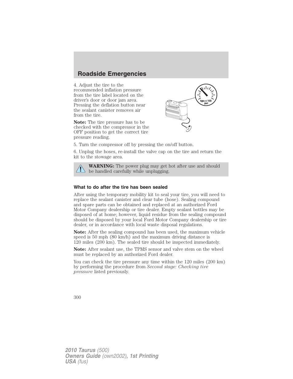 What to do after the tire has been sealed, Roadside emergencies | FORD 2010 Taurus v.1 User Manual | Page 300 / 378