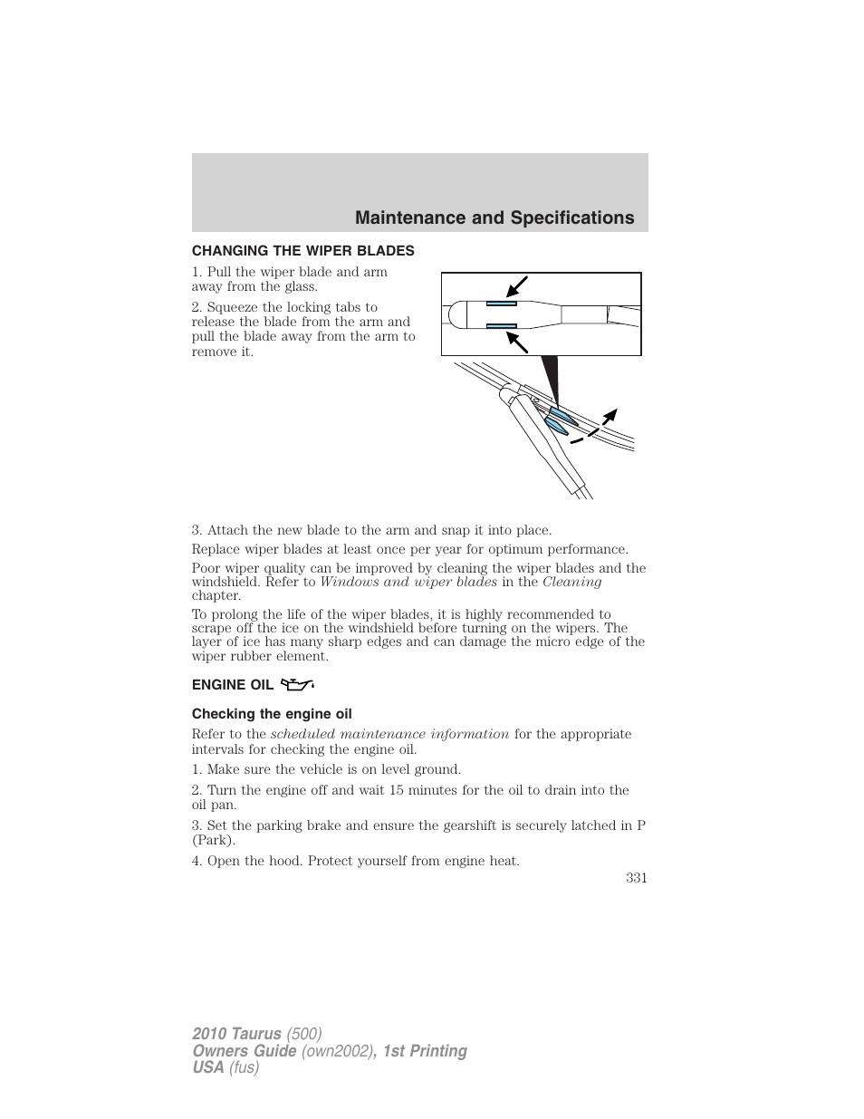 Changing the wiper blades, Engine oil, Checking the engine oil | Maintenance and specifications | FORD 2010 Taurus v.1 User Manual | Page 331 / 378