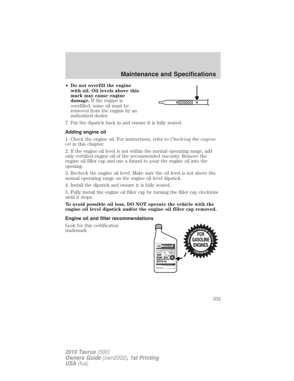 Adding engine oil, Engine oil and filter recommendations, Maintenance and specifications | FORD 2010 Taurus v.1 User Manual | Page 333 / 378