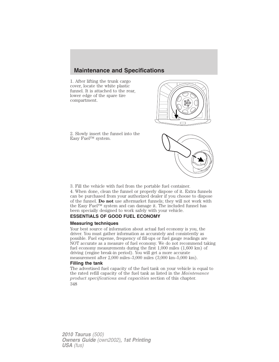 Essentials of good fuel economy, Measuring techniques, Filling the tank | Maintenance and specifications | FORD 2010 Taurus v.1 User Manual | Page 348 / 378