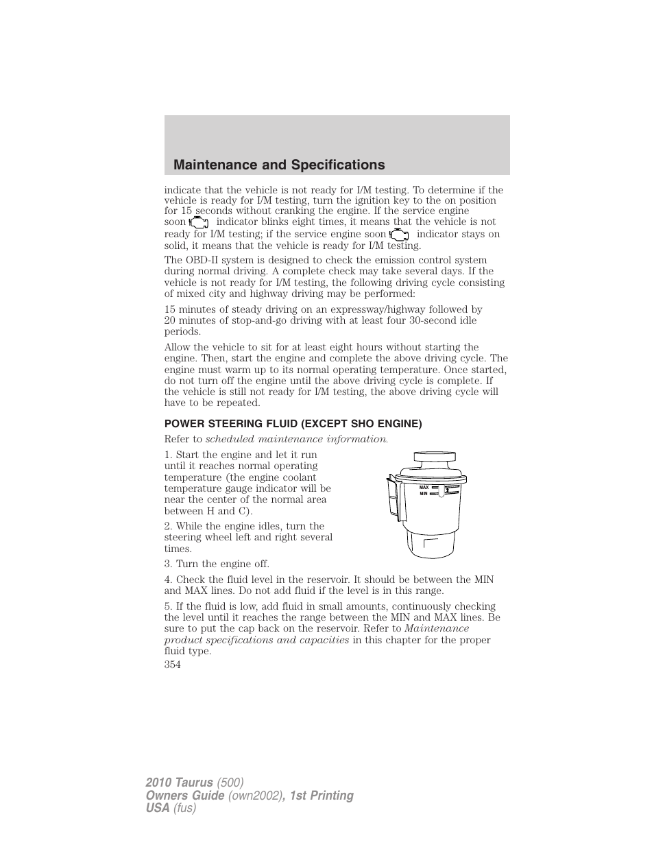 Power steering fluid (except sho engine), Maintenance and specifications | FORD 2010 Taurus v.1 User Manual | Page 354 / 378