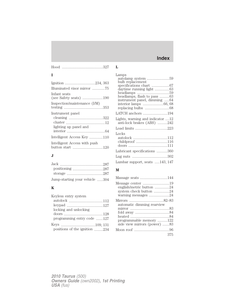 Index | FORD 2010 Taurus v.1 User Manual | Page 375 / 378