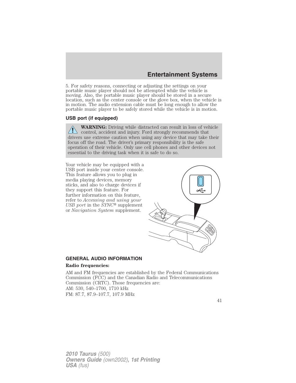 Usb port (if equipped), General audio information, Usb port | Entertainment systems | FORD 2010 Taurus v.1 User Manual | Page 41 / 378