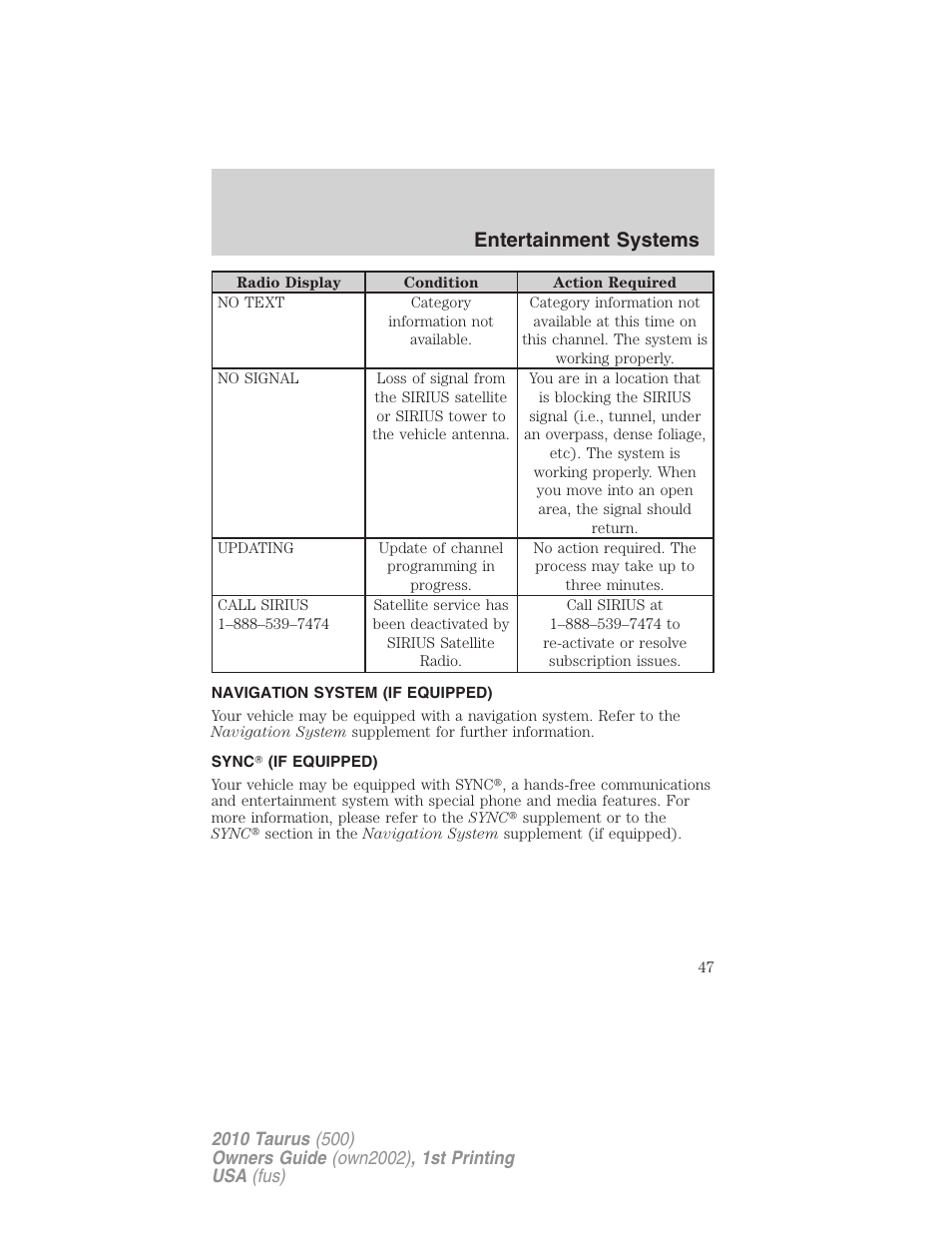 Navigation system (if equipped), Sync (if equipped), Navigation system | Sync, Entertainment systems | FORD 2010 Taurus v.1 User Manual | Page 47 / 378