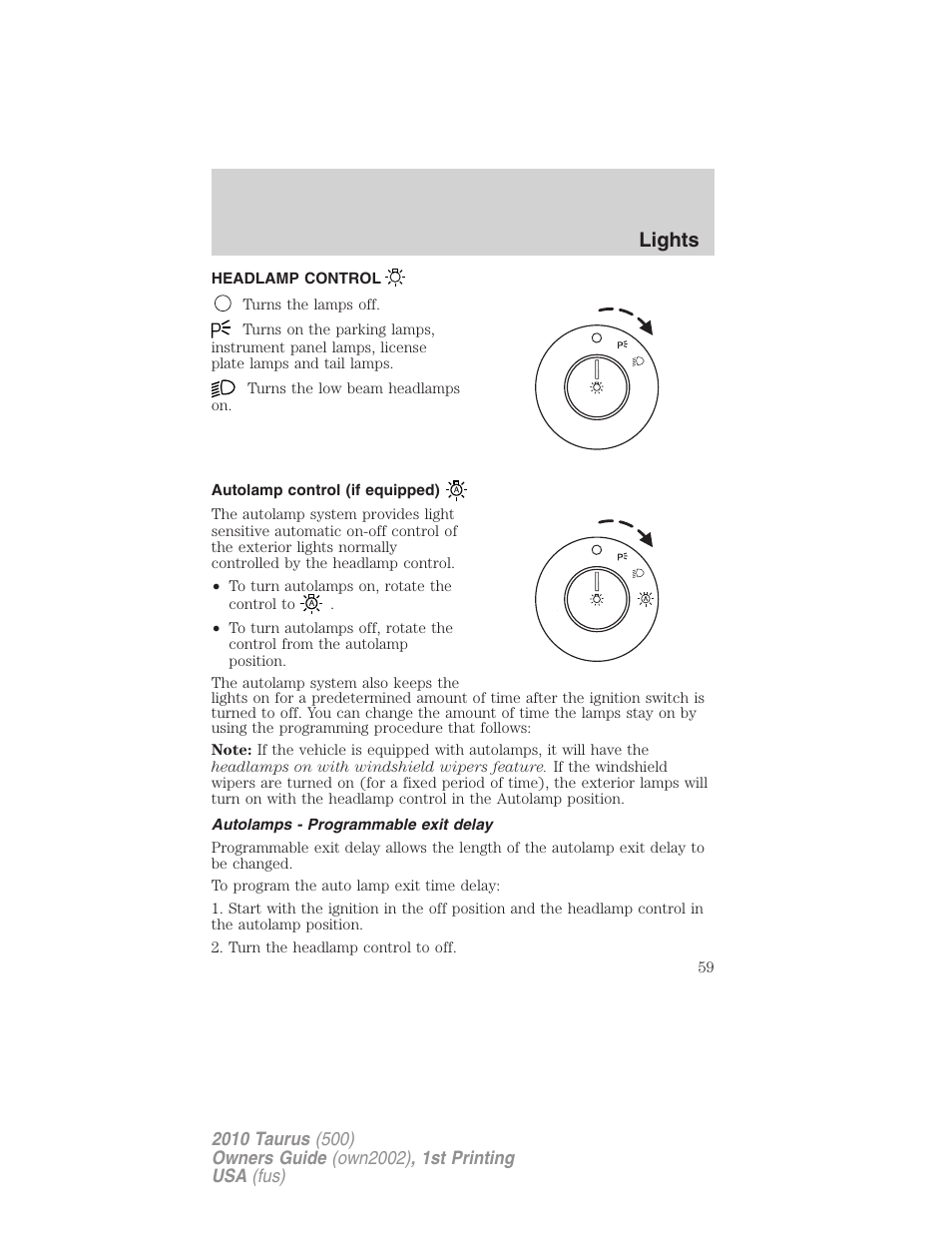 Lights, Headlamp control, Autolamp control (if equipped) | Autolamps - programmable exit delay, Headlamps | FORD 2010 Taurus v.1 User Manual | Page 59 / 378