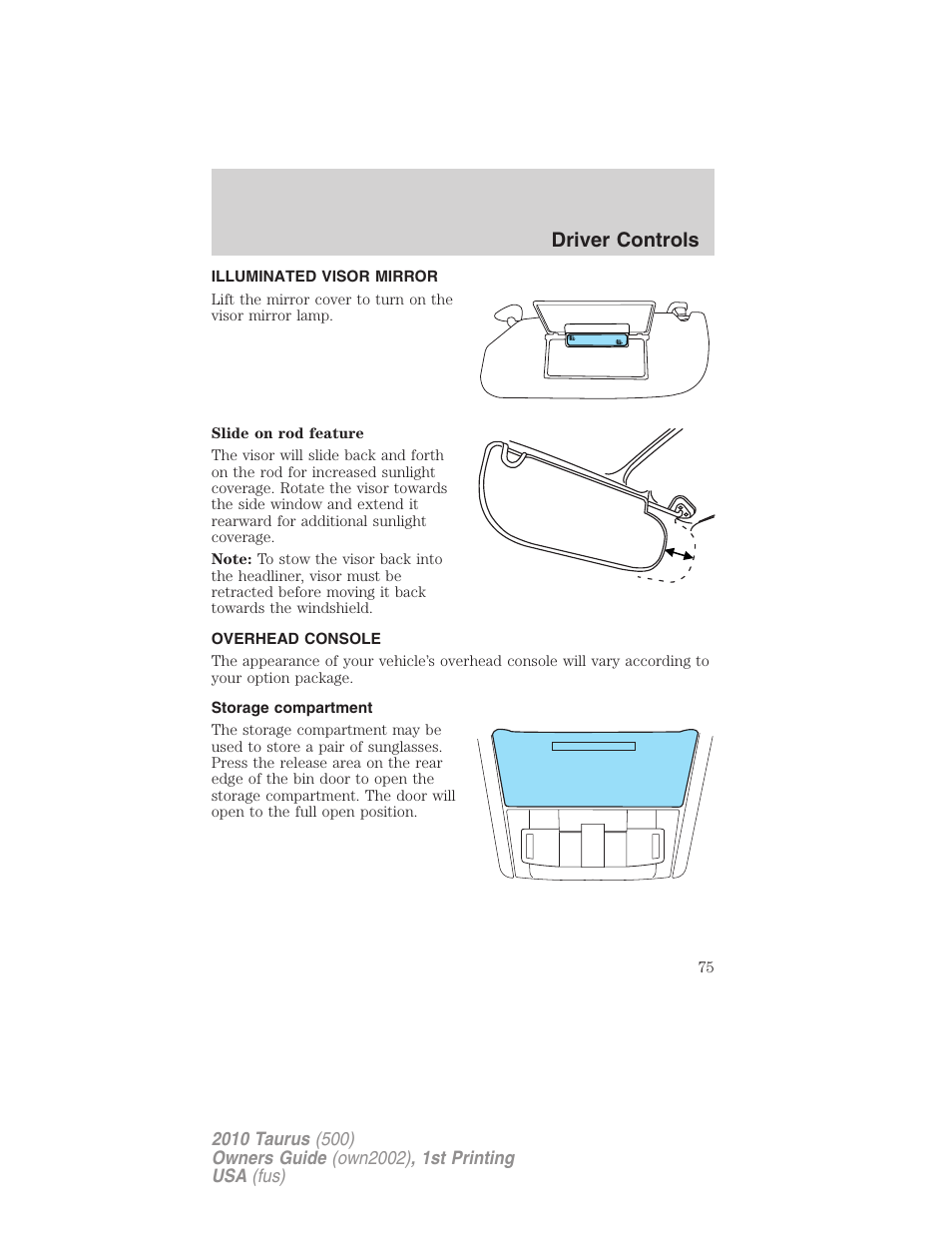 Illuminated visor mirror, Overhead console, Storage compartment | Driver controls | FORD 2010 Taurus v.1 User Manual | Page 75 / 378