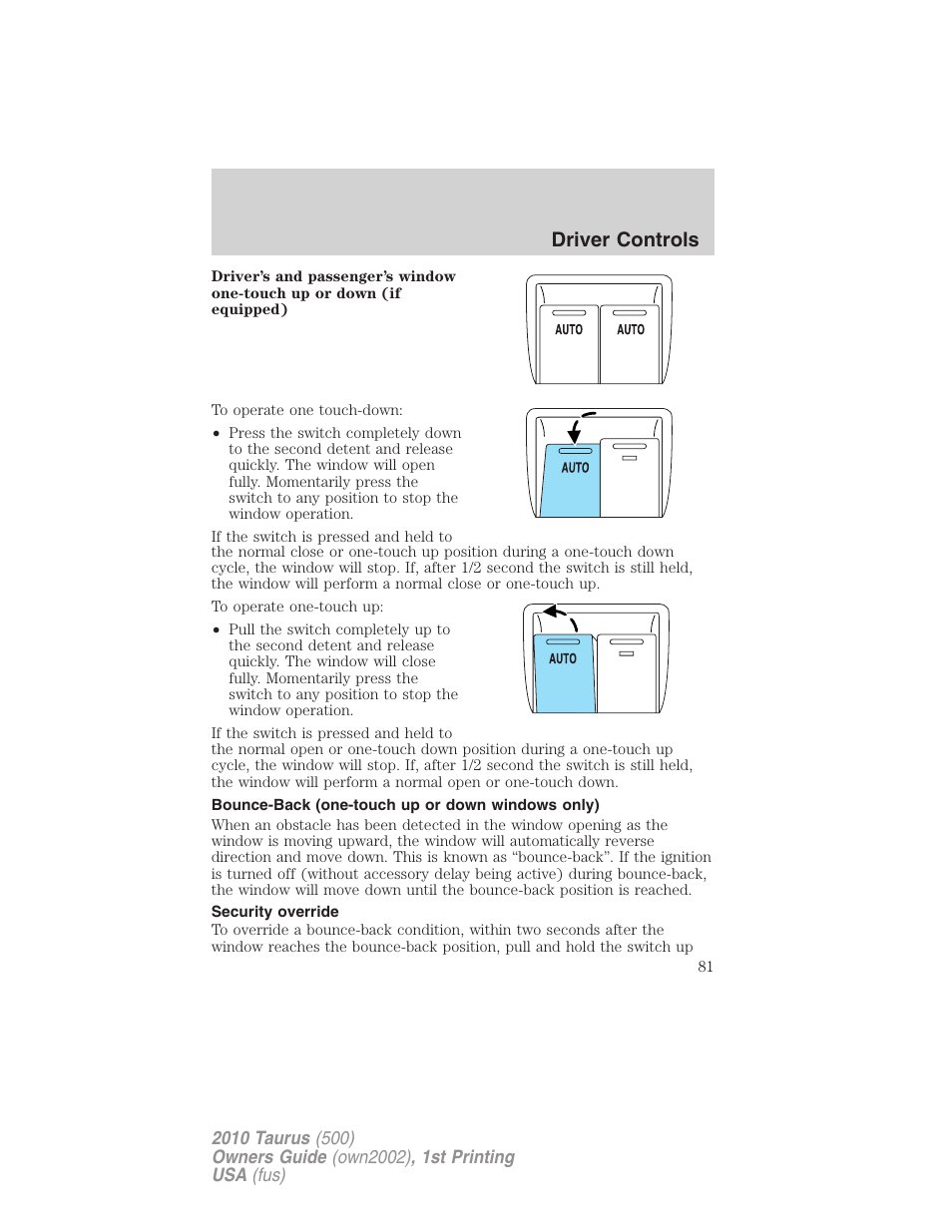 Bounce-back (one-touch up or down windows only), Security override, Driver controls | FORD 2010 Taurus v.1 User Manual | Page 81 / 378