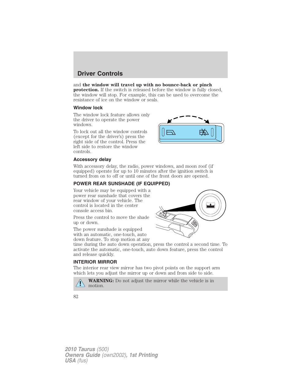 Window lock, Accessory delay, Power rear sunshade (if equipped) | Interior mirror, Mirrors, Driver controls | FORD 2010 Taurus v.1 User Manual | Page 82 / 378