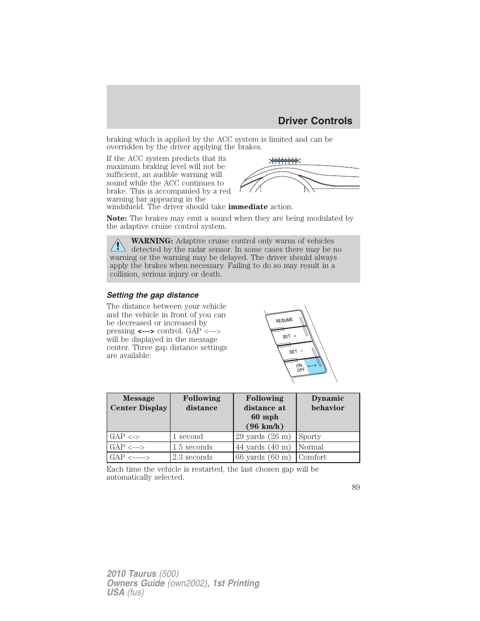 Setting the gap distance, Driver controls | FORD 2010 Taurus v.1 User Manual | Page 89 / 378