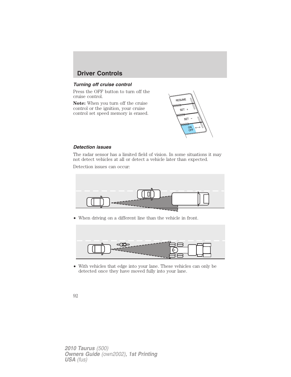 Turning off cruise control, Detection issues, Driver controls | FORD 2010 Taurus v.1 User Manual | Page 92 / 378