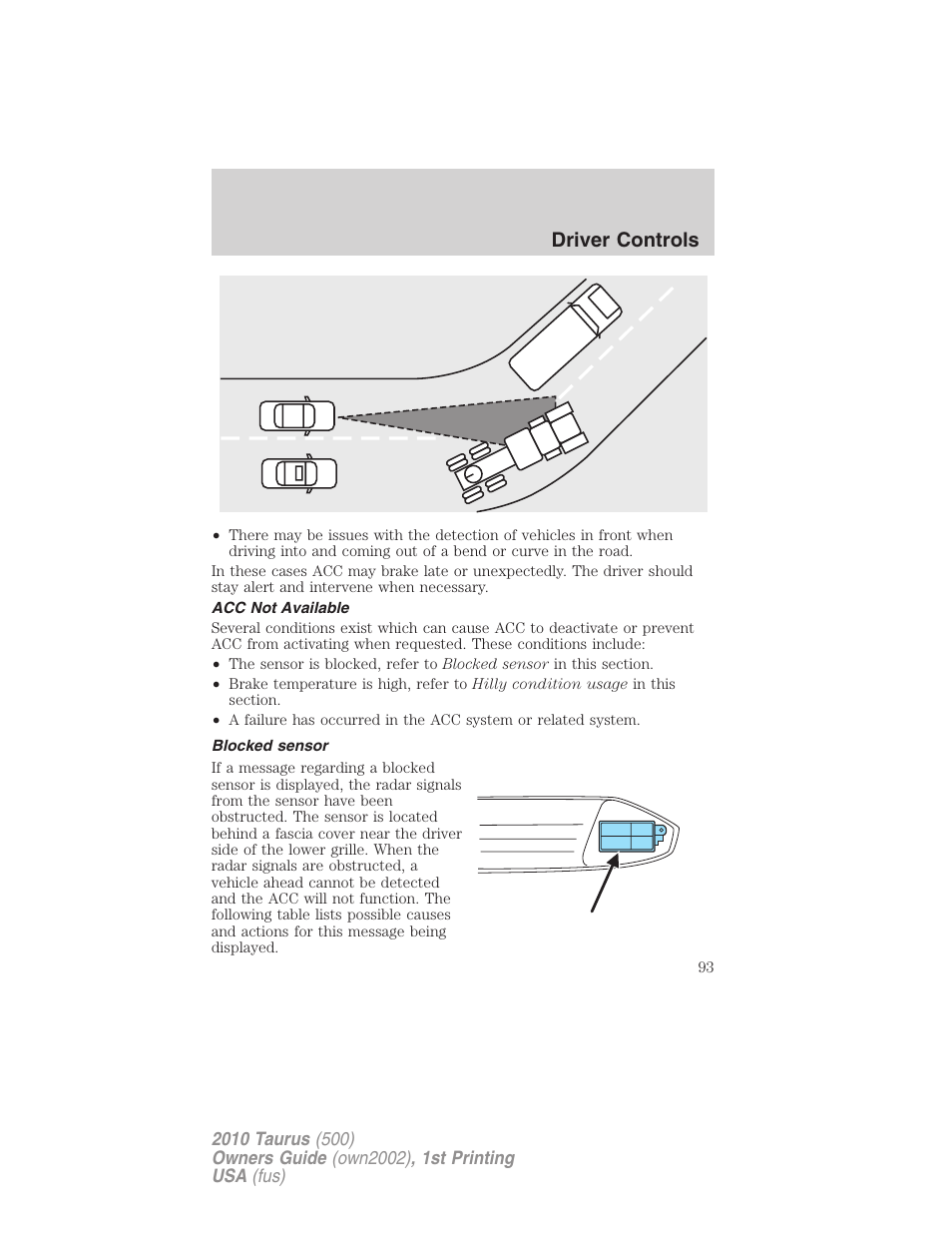 Acc not available, Blocked sensor, Driver controls | FORD 2010 Taurus v.1 User Manual | Page 93 / 378