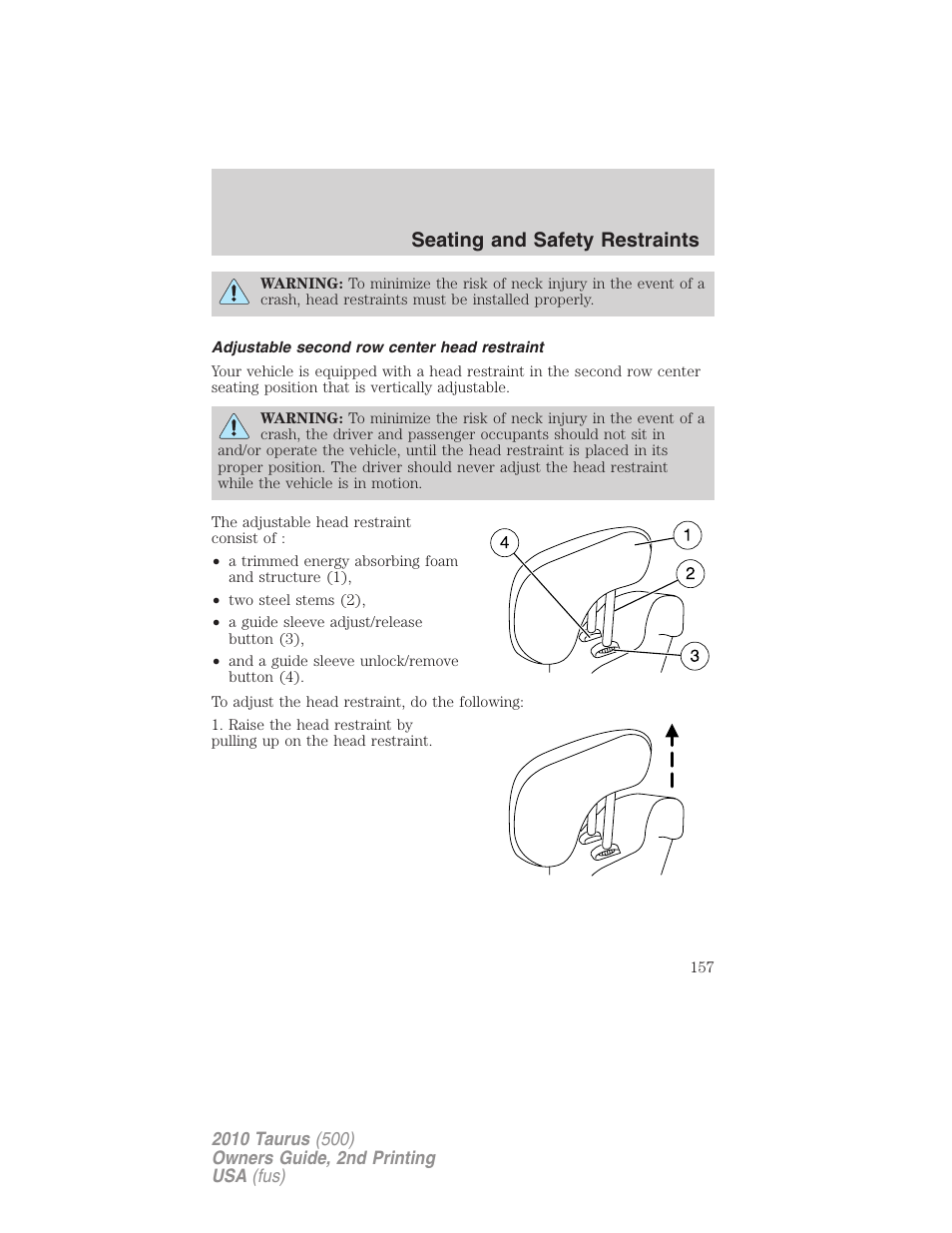 Adjustable second row center head restraint, Seating and safety restraints | FORD 2010 Taurus v.2 User Manual | Page 157 / 382