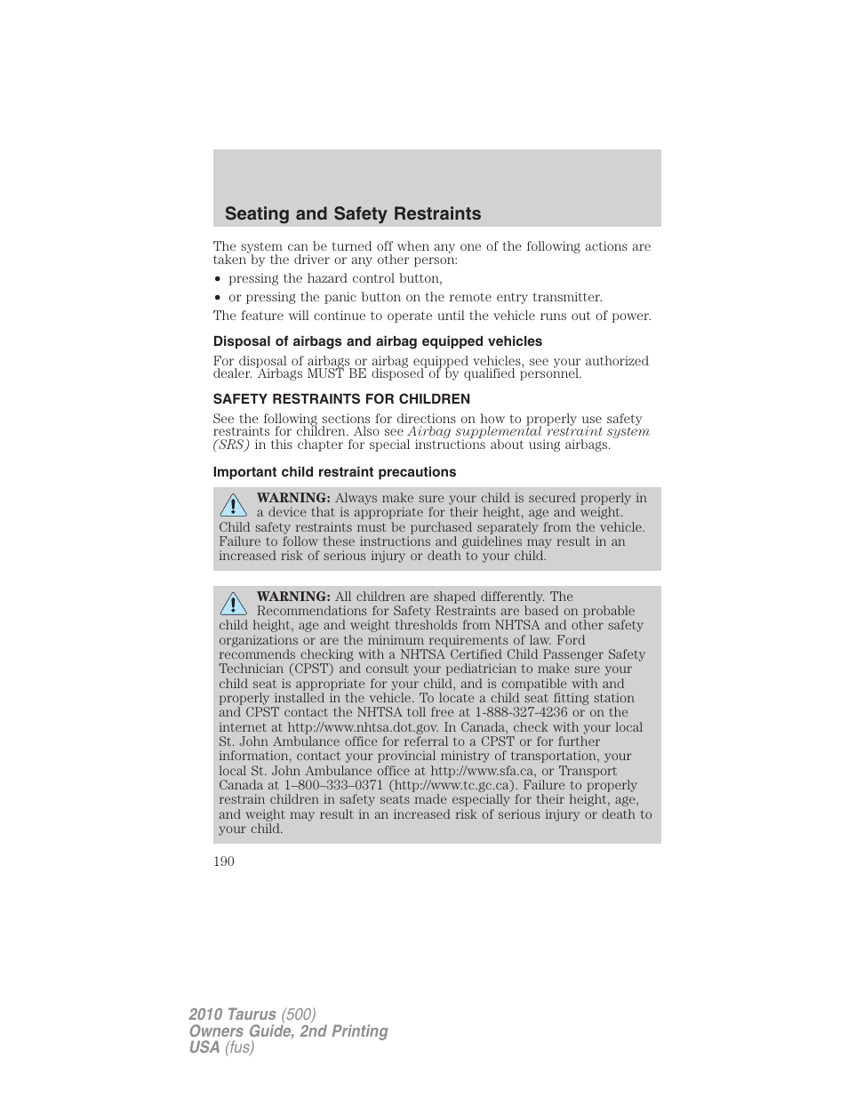 Disposal of airbags and airbag equipped vehicles, Safety restraints for children, Important child restraint precautions | Child restraints, Seating and safety restraints | FORD 2010 Taurus v.2 User Manual | Page 190 / 382