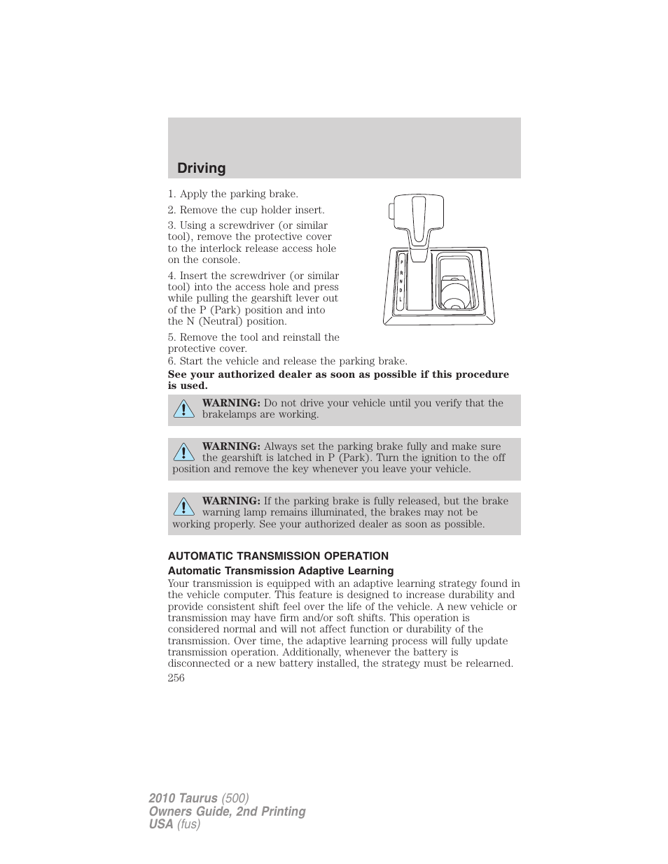 Automatic transmission operation, Automatic transmission adaptive learning, Transmission operation | Driving | FORD 2010 Taurus v.2 User Manual | Page 256 / 382