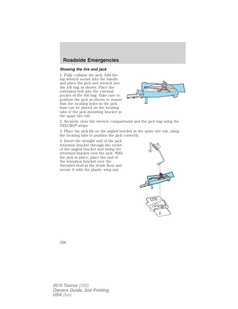 Stowing the tire and jack, Roadside emergencies | FORD 2010 Taurus v.2 User Manual | Page 298 / 382