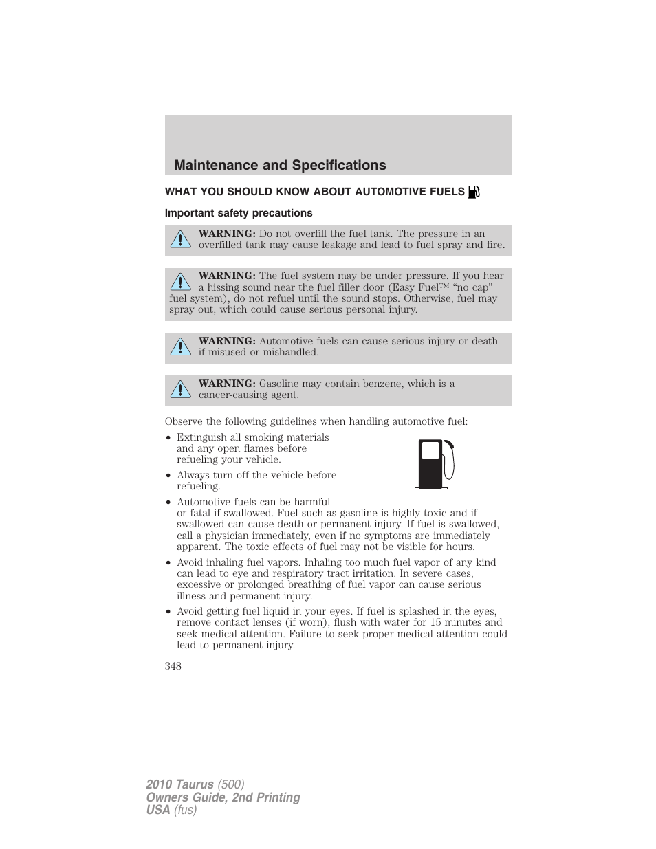 What you should know about automotive fuels, Important safety precautions, Fuel information | Maintenance and specifications | FORD 2010 Taurus v.2 User Manual | Page 348 / 382