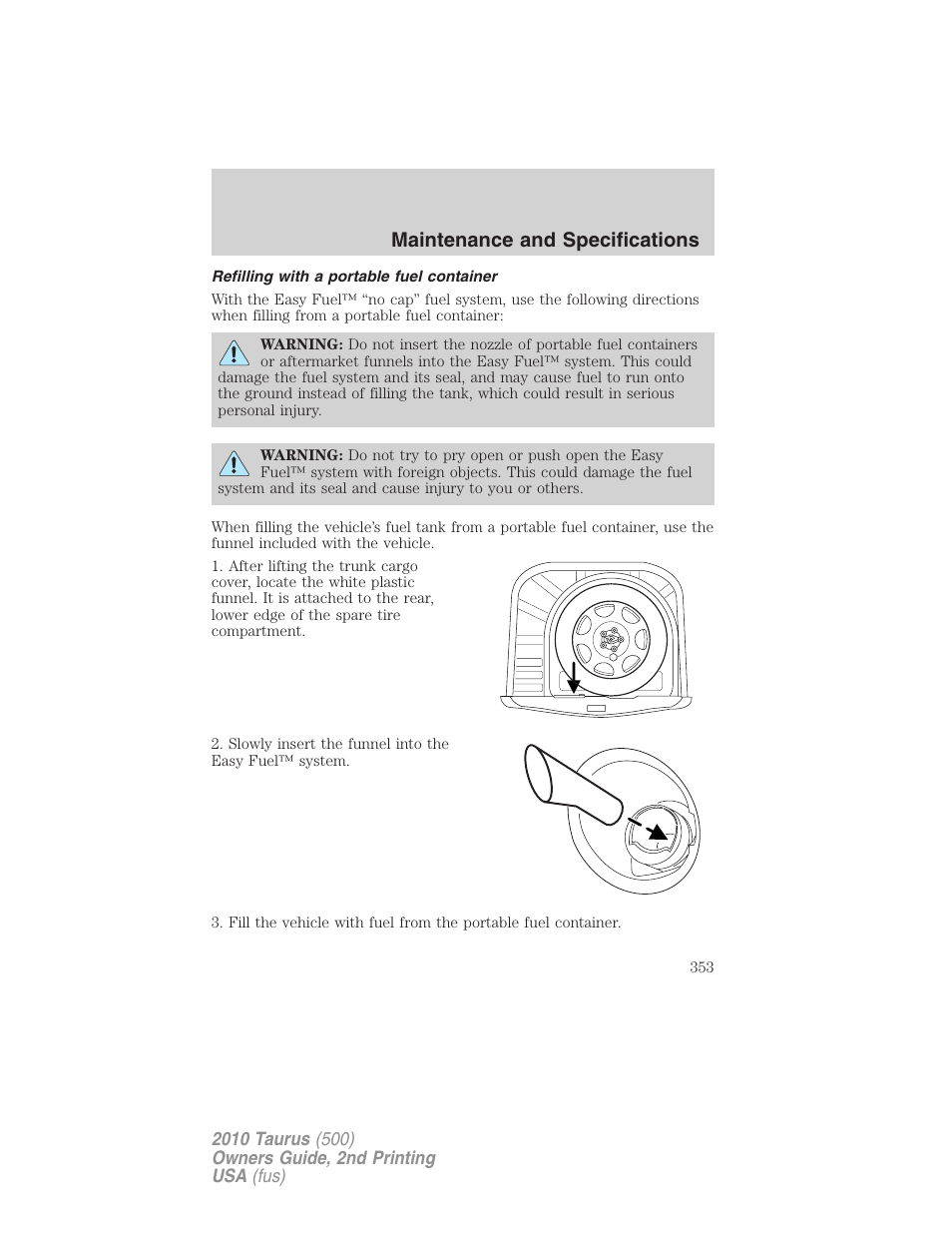 Refilling with a portable fuel container, Maintenance and specifications | FORD 2010 Taurus v.2 User Manual | Page 353 / 382