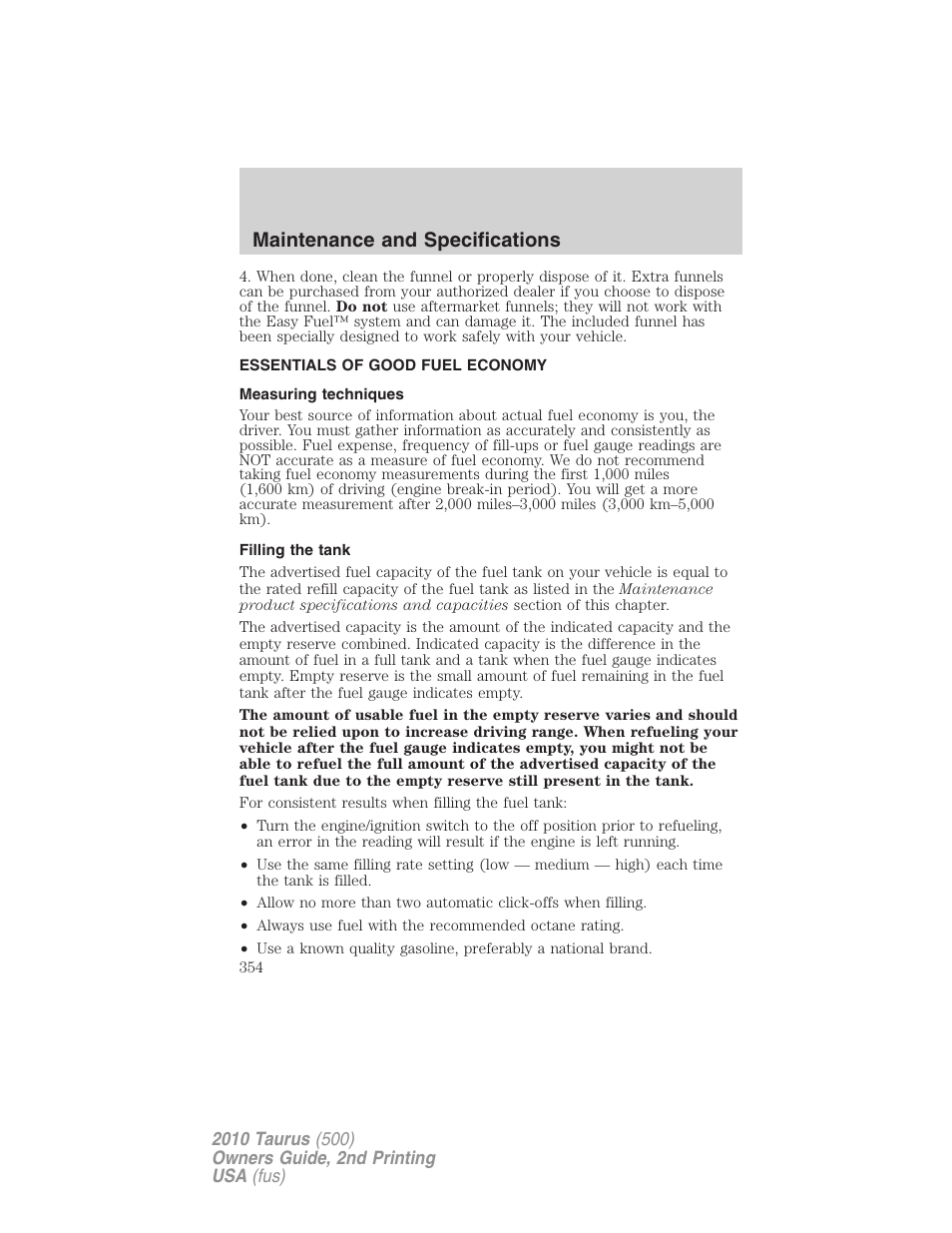 Essentials of good fuel economy, Measuring techniques, Filling the tank | Maintenance and specifications | FORD 2010 Taurus v.2 User Manual | Page 354 / 382