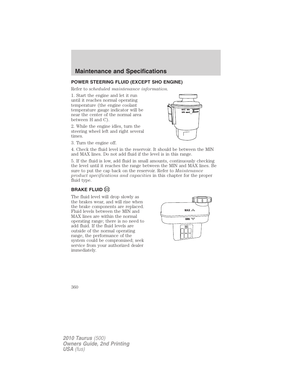 Power steering fluid (except sho engine), Brake fluid, Maintenance and specifications | FORD 2010 Taurus v.2 User Manual | Page 360 / 382