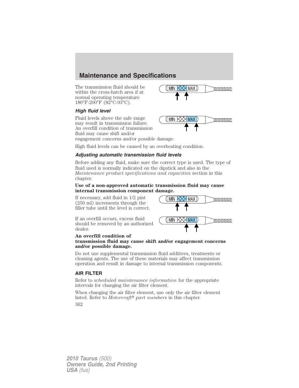 High fluid level, Adjusting automatic transmission fluid levels, Air filter | Air filter(s), Maintenance and specifications | FORD 2010 Taurus v.2 User Manual | Page 362 / 382