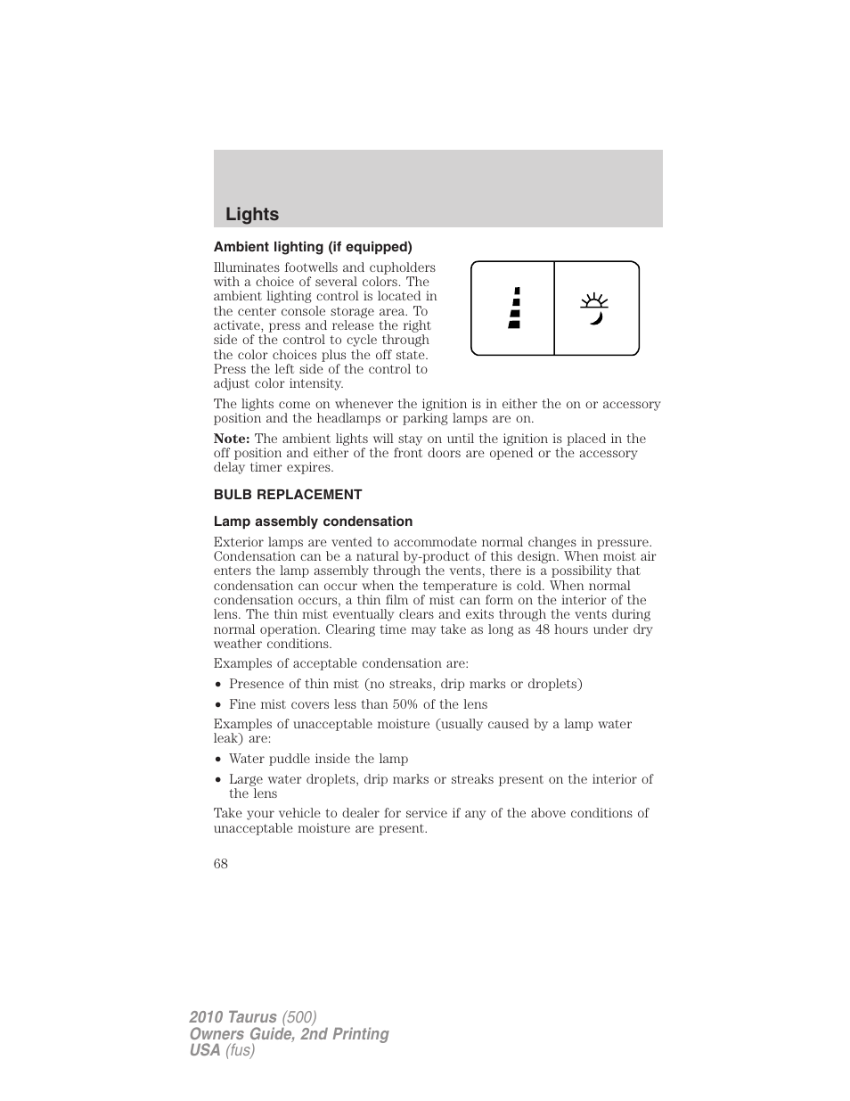 Ambient lighting (if equipped), Bulb replacement, Lamp assembly condensation | Lights | FORD 2010 Taurus v.2 User Manual | Page 68 / 382