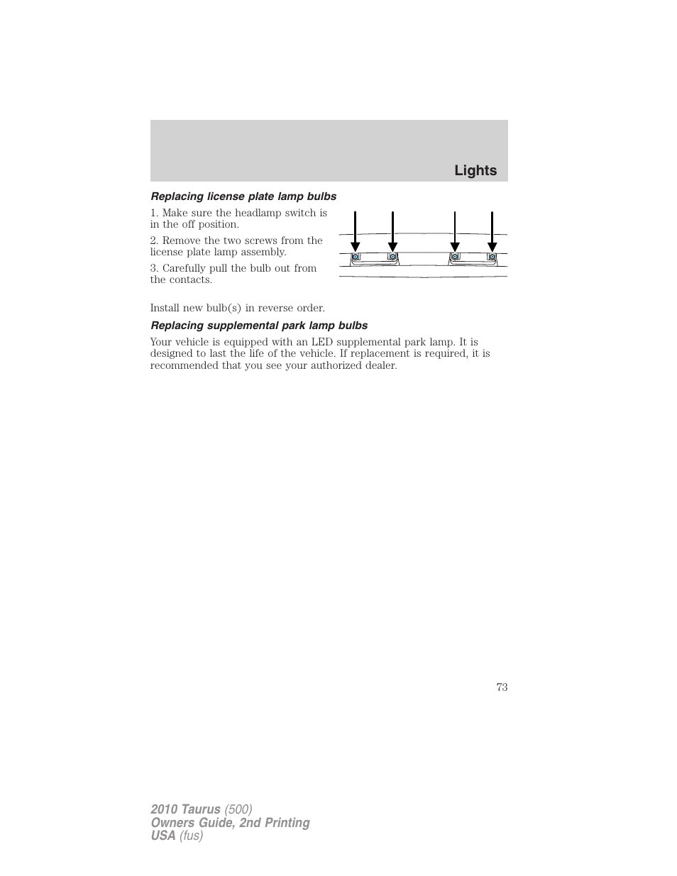 Replacing license plate lamp bulbs, Replacing supplemental park lamp bulbs, Lights | FORD 2010 Taurus v.2 User Manual | Page 73 / 382