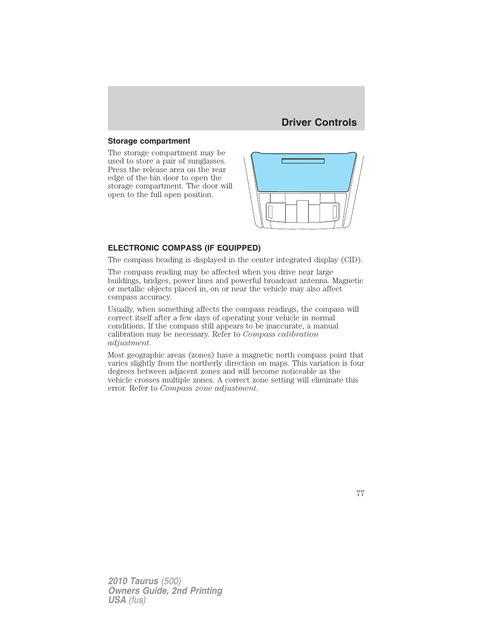 Storage compartment, Electronic compass (if equipped), Driver controls | FORD 2010 Taurus v.2 User Manual | Page 77 / 382