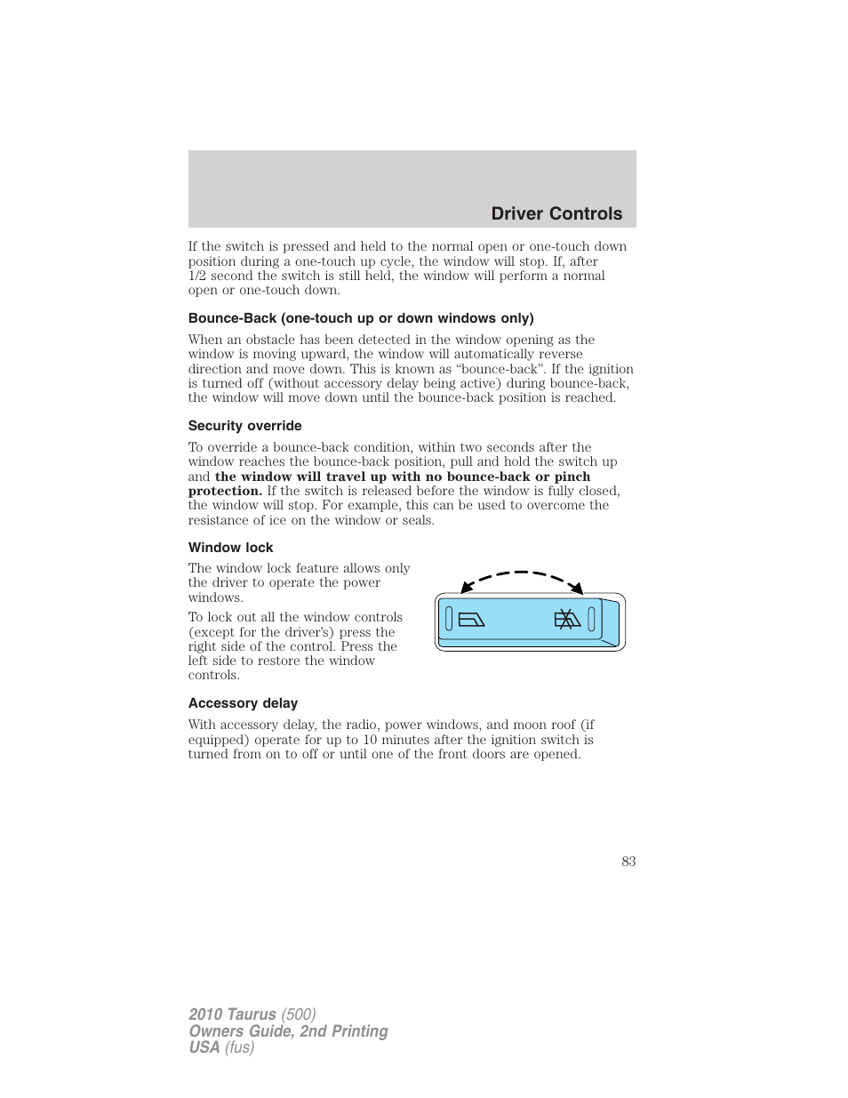 Bounce-back (one-touch up or down windows only), Security override, Window lock | Accessory delay, Driver controls | FORD 2010 Taurus v.2 User Manual | Page 83 / 382