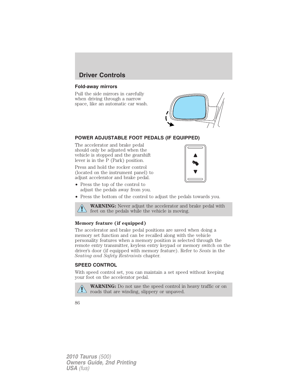 Fold-away mirrors, Power adjustable foot pedals (if equipped), Speed control | Driver controls | FORD 2010 Taurus v.2 User Manual | Page 86 / 382