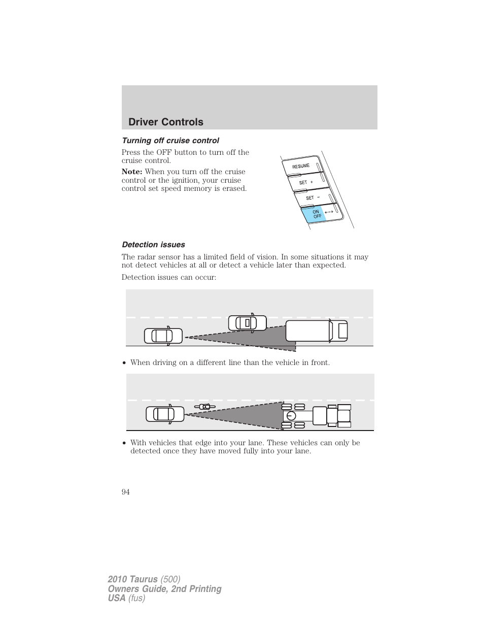 Turning off cruise control, Detection issues, Driver controls | FORD 2010 Taurus v.2 User Manual | Page 94 / 382