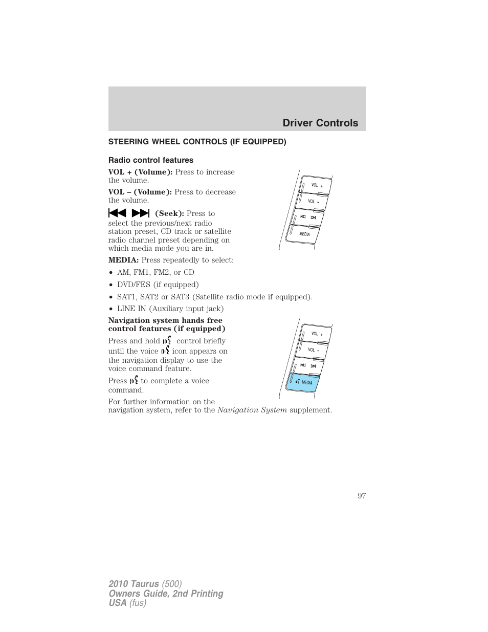 Steering wheel controls (if equipped), Radio control features, Driver controls | FORD 2010 Taurus v.2 User Manual | Page 97 / 382