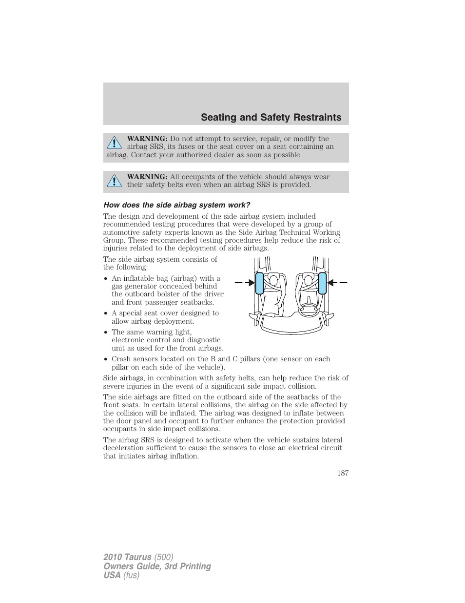 How does the side airbag system work, Seating and safety restraints | FORD 2010 Taurus v.3 User Manual | Page 187 / 388