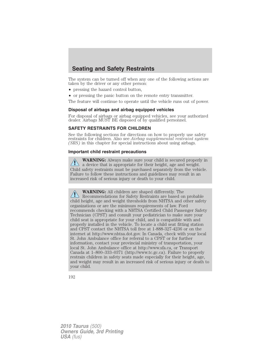 Disposal of airbags and airbag equipped vehicles, Safety restraints for children, Important child restraint precautions | Child restraints, Seating and safety restraints | FORD 2010 Taurus v.3 User Manual | Page 192 / 388