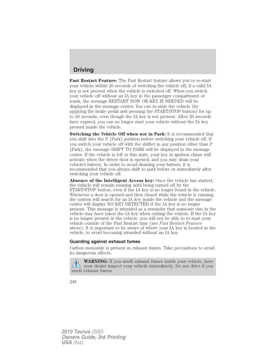 Guarding against exhaust fumes, Driving | FORD 2010 Taurus v.3 User Manual | Page 246 / 388