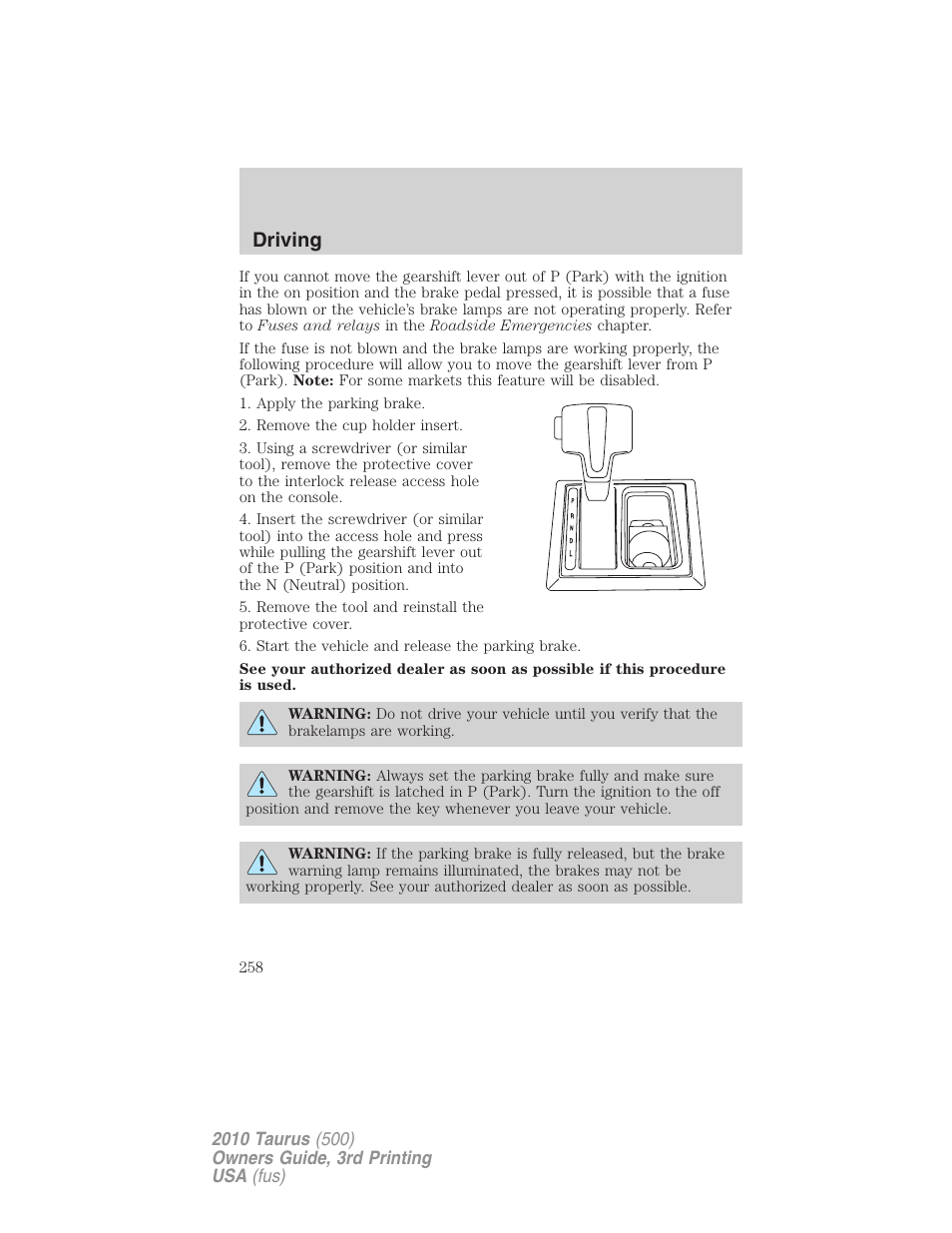 Driving | FORD 2010 Taurus v.3 User Manual | Page 258 / 388