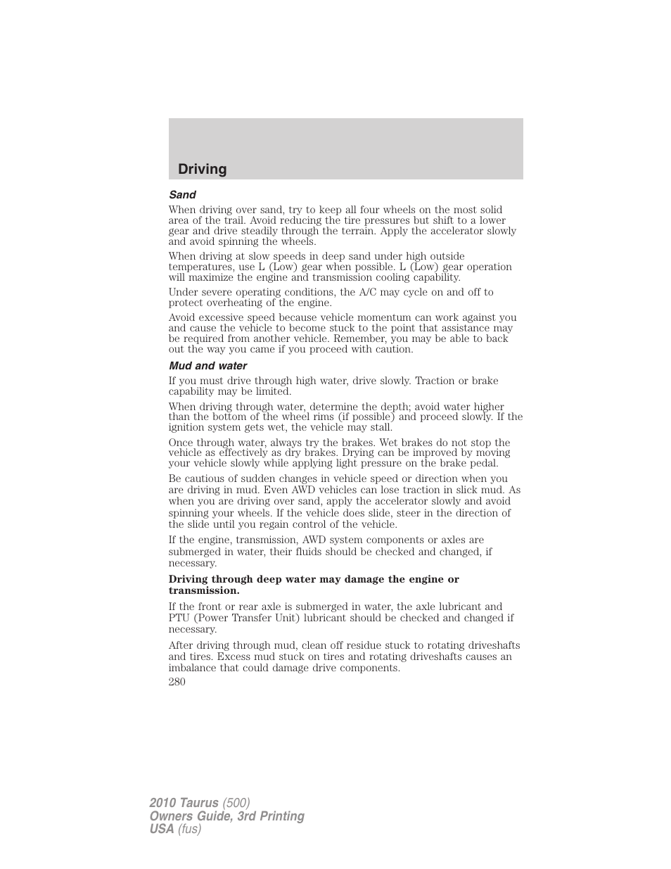 Sand, Mud and water, Driving | FORD 2010 Taurus v.3 User Manual | Page 280 / 388