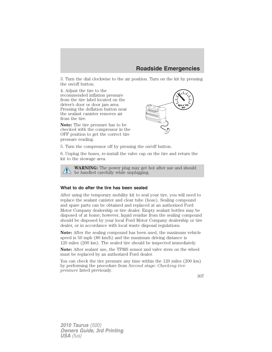 What to do after the tire has been sealed, Roadside emergencies | FORD 2010 Taurus v.3 User Manual | Page 307 / 388